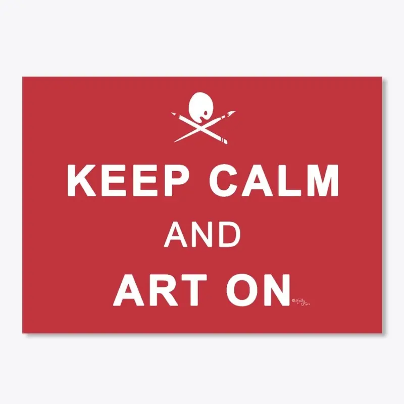 Keep Calm and Art On